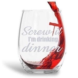 Screw It I'm Drinking Wine Glass